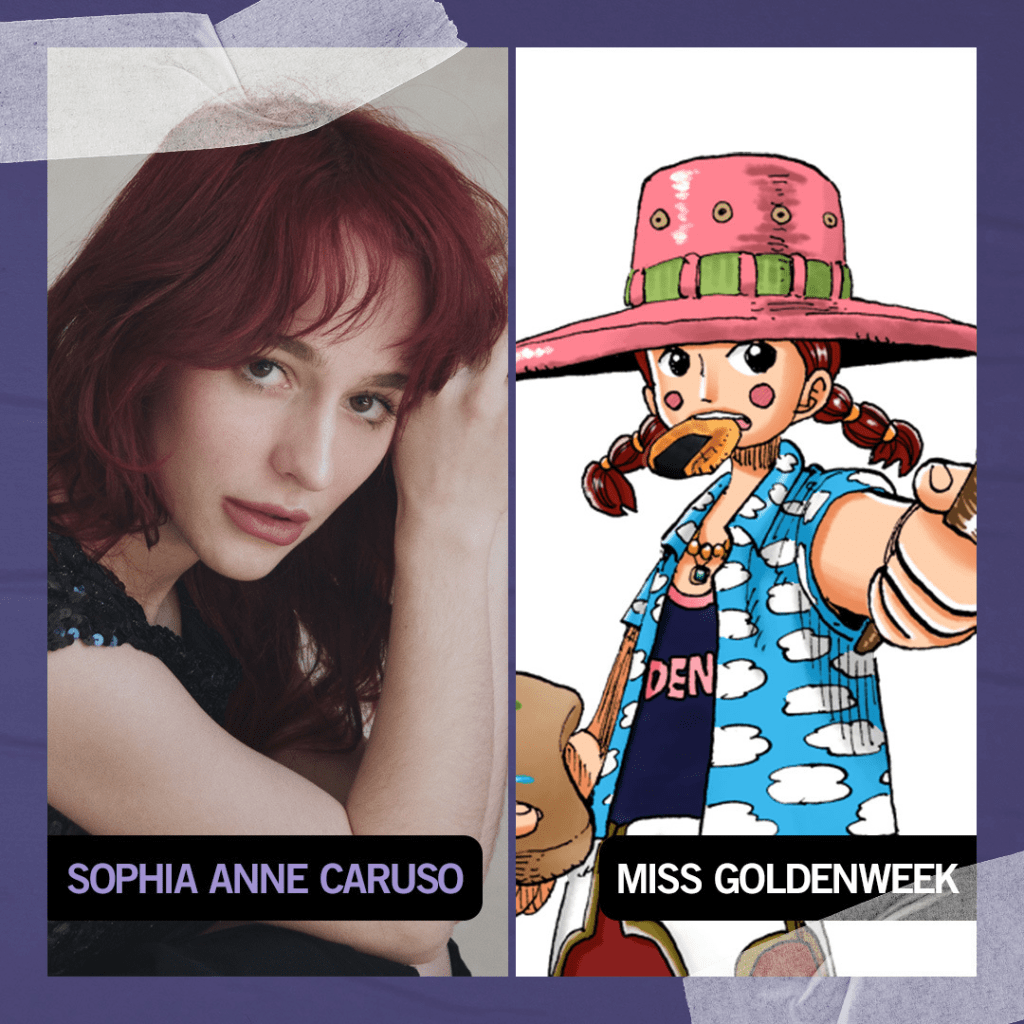 One Piece Live-Action cast
Sophia anne caruso as Miss Goldenweek