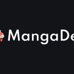 MangaDex, a Fan-Scan Manga Site, Hit by DMCA Takedown Affecting Over 700 Titles